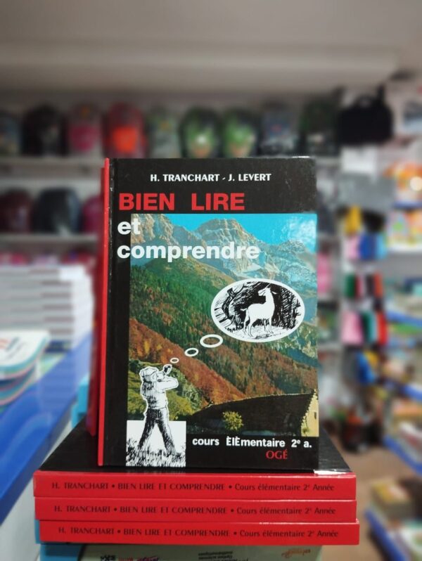 Bien lire et comprendre - H. Tranchart 2e Année